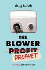 The Blower Prophet