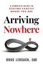Arriving Nowhere