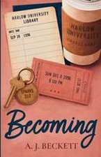 Becoming