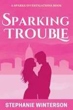 Sparking Trouble