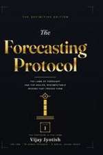 The Forecasting Protocol - Volume I