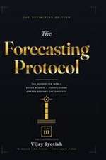 The Forecasting Protocol - Volume III