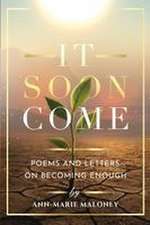 It Soon Come