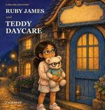 Ruby James and Teddy Daycare