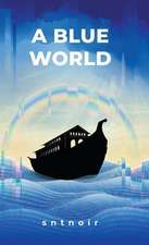 A Blue World