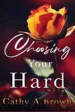 Choosing Your Hard